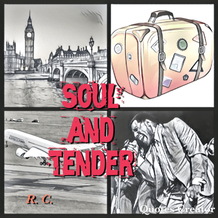 Soul and Tender